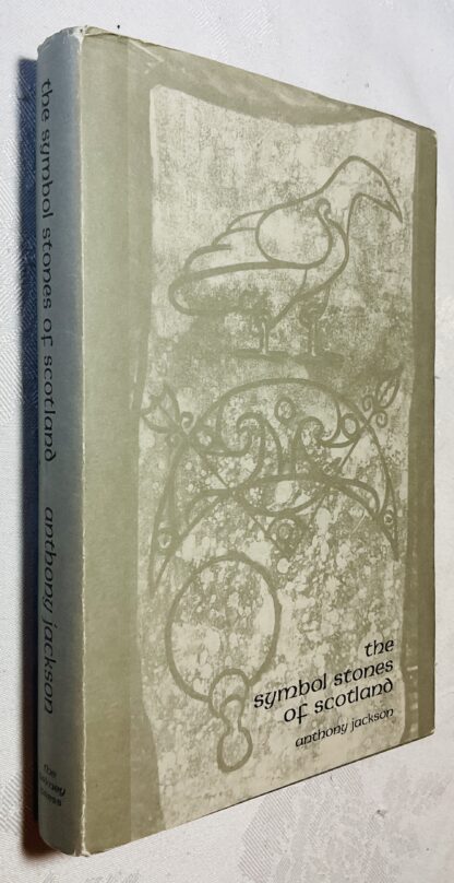 The Symbol Stones of Scotland: A Social Anthropological Resolution of the Problem of the Picts