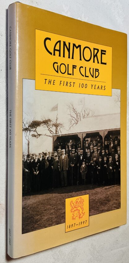 Canmore Golf Club: The First Hundred Years