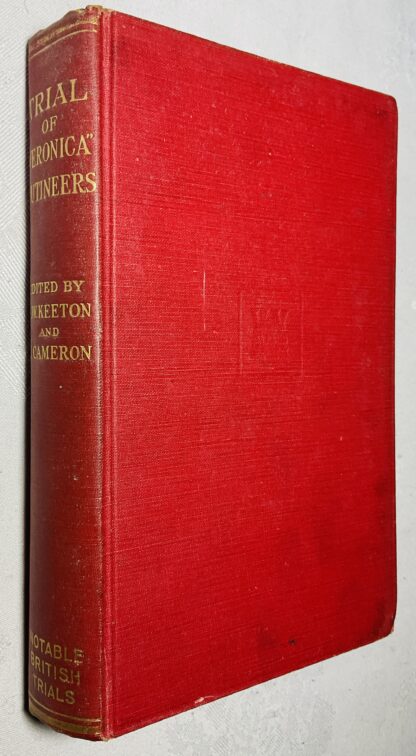 The Trial of Gustav Rau, Otto Monsson and Willem Smith: The Veronica Trial [Notable British Trials]