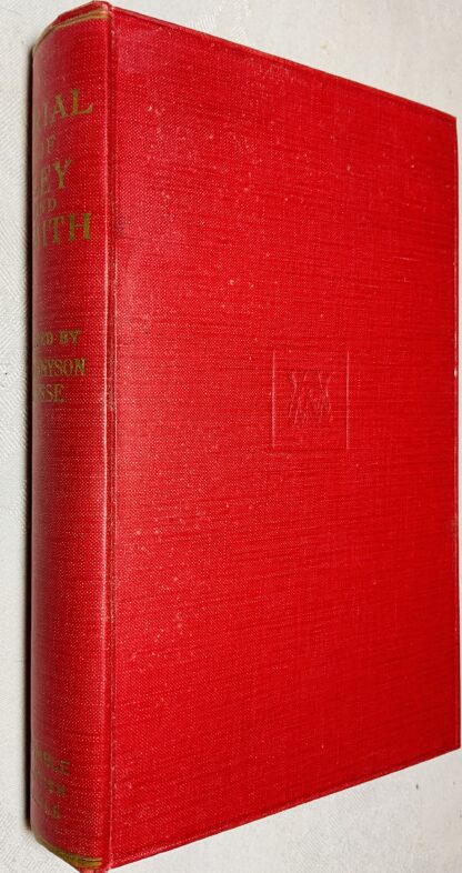 The Trial of  Thomas John Ley and Lawrence John Smith (The Chalk Pit Murder)  [Notable British Trials]