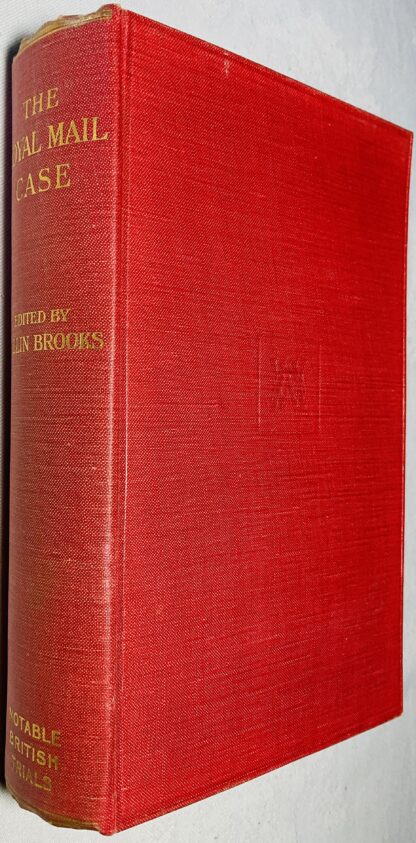 The Royal Mail Case: Rex v. Lord Kylsant, and Another [Notable British Trials]