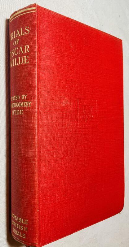 The Trials of Oscar Wilde: Regina (Wilde) V. Queensberry, Regina v. Wilde and Taylor [Notable British Trials]