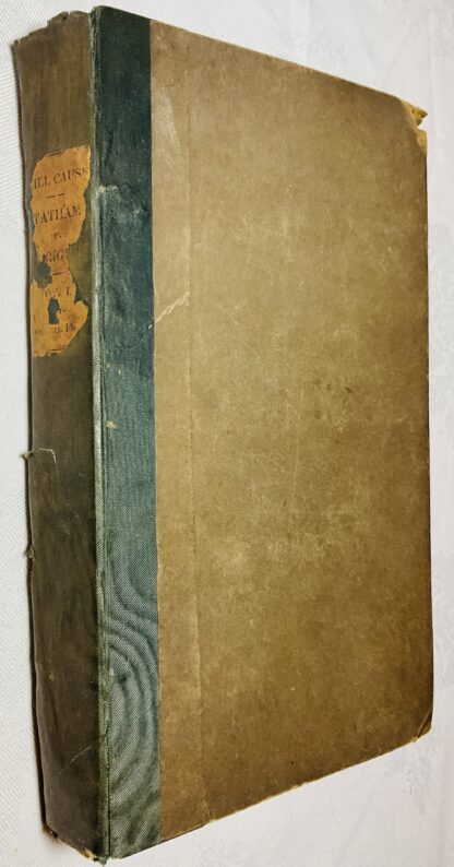 A Verbatim Report of the Cause Doe Dem Tatham v. Wright, Tried at the Lancaster Lammas Assizes, 1831, Before Mr Baron Gurney and a Special Jury [2 volume set] - Image 2