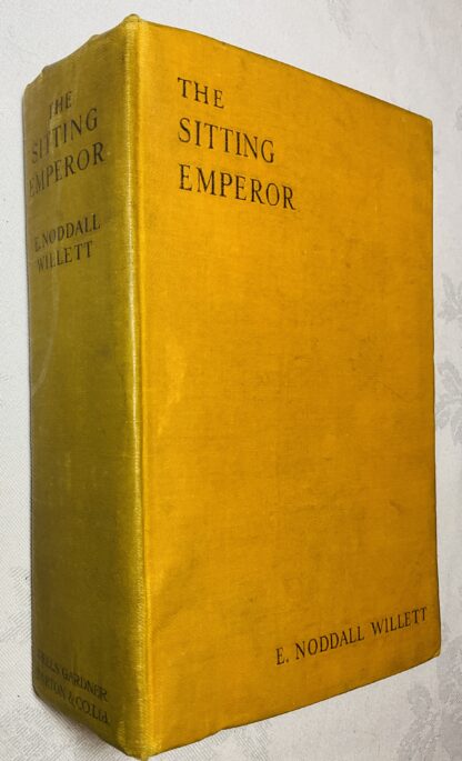 The Sitting Emperor: An Account of a Remarkable Episode in the Life of Aubrey Neville, Esq., of 4, Rupert's Court, Bayswater, W.