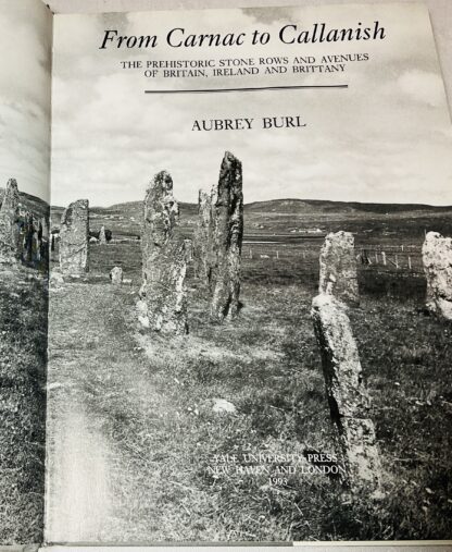 From Carnac To Callanish: The Prehistoric Stone Rows of Britain, Ireland, and Brittany - Image 2