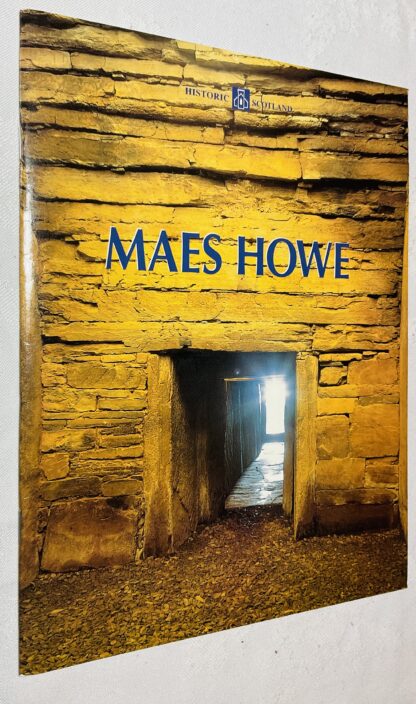 Maes Howe Guide Book [Historic Scotland Series]