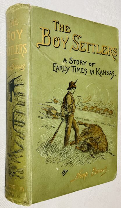 The Boy Settlers:A Story of Early Times in Kansas