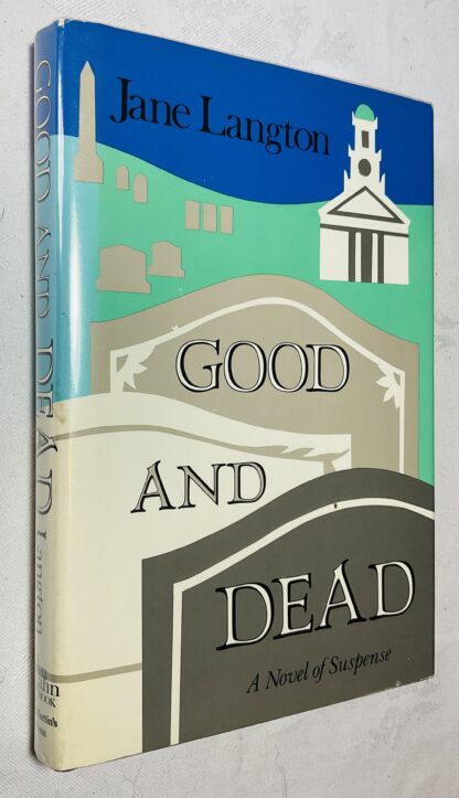 Good and Dead [A Homer Kelly Mystery]